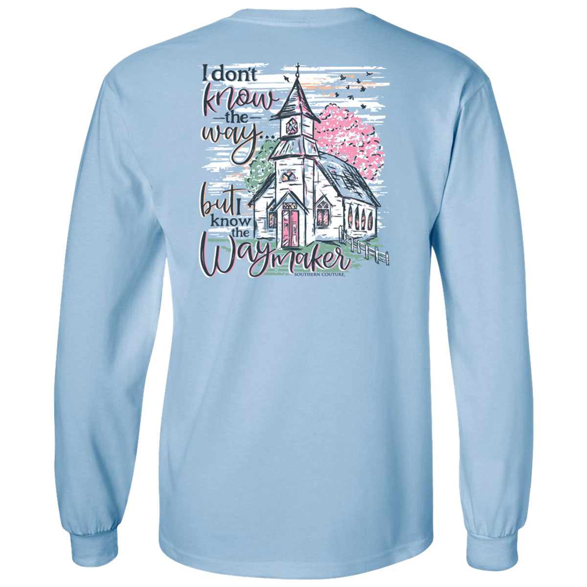 Southern Couture Classic Waymaker Church - Adult & Kids T-Shirts, Sweatshirts & Hoodies apparel design preview 1