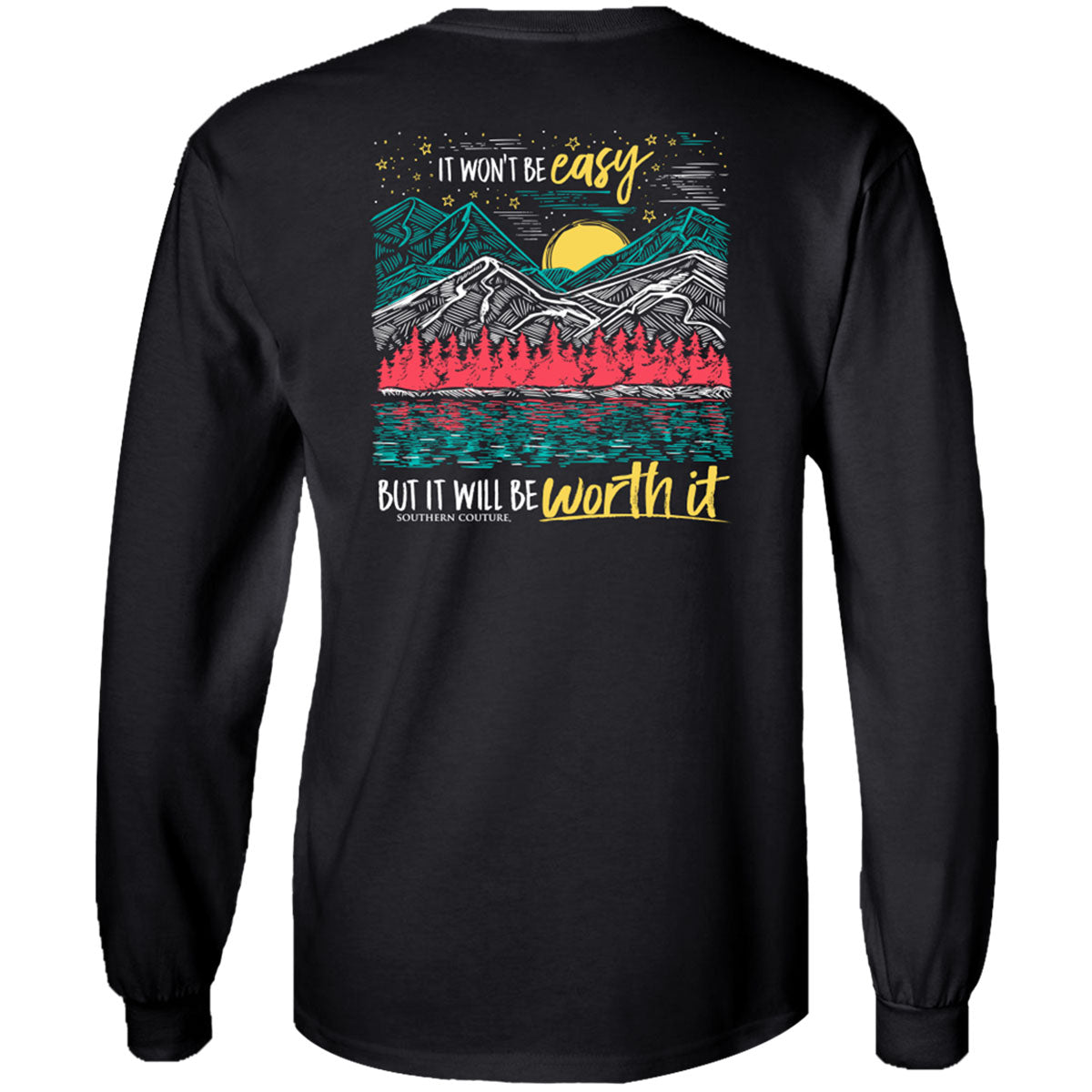 Southern Couture Classic It Won't Be Easy Mountains - Adult & Kids T-Shirts, Sweatshirts & Hoodies apparel design preview 1