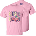 Girlie Girl Originals Life Is Good - Adult & Kids T-Shirts, Sweatshirts & Hoodies apparel design preview 1