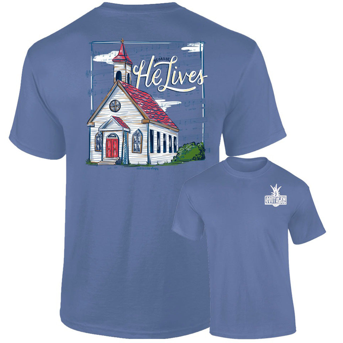 Southernology Because He Lives Church Comfort Colors - Adult & Kids T-Shirts, Sweatshirts & Hoodies apparel design preview 2