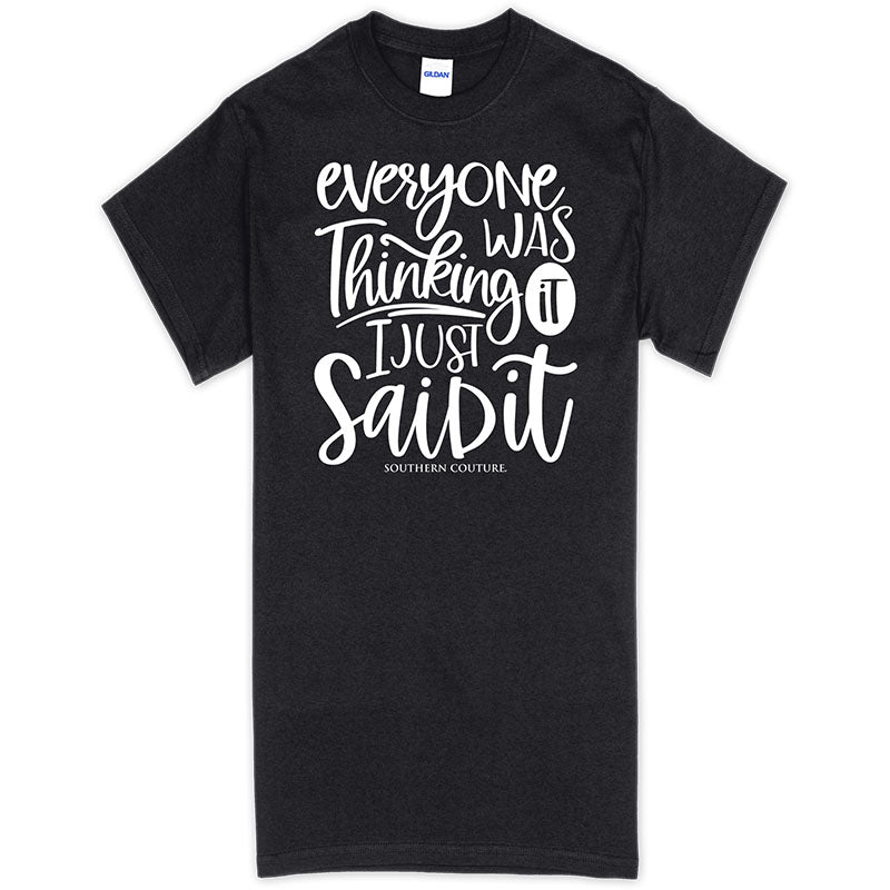 Southern Couture Everyone Was Thinking About It Soft - Adult & Kids T-Shirts, Sweatshirts & Hoodies apparel design preview 1
