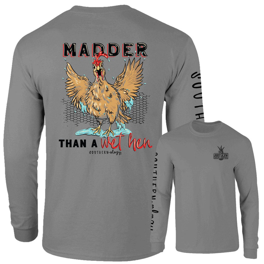 Southernology Madder than a Wet Hen Comfort Colors - Adult & Kids T-Shirts, Sweatshirts & Hoodies apparel design preview 1