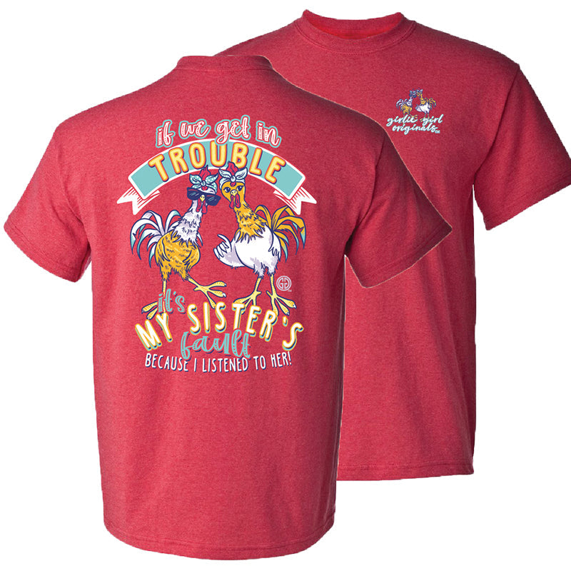 Girlie Girl Originals Trouble Sisters Fault - Adult & Kids T-Shirts, Sweatshirts & Hoodies apparel design preview 2
