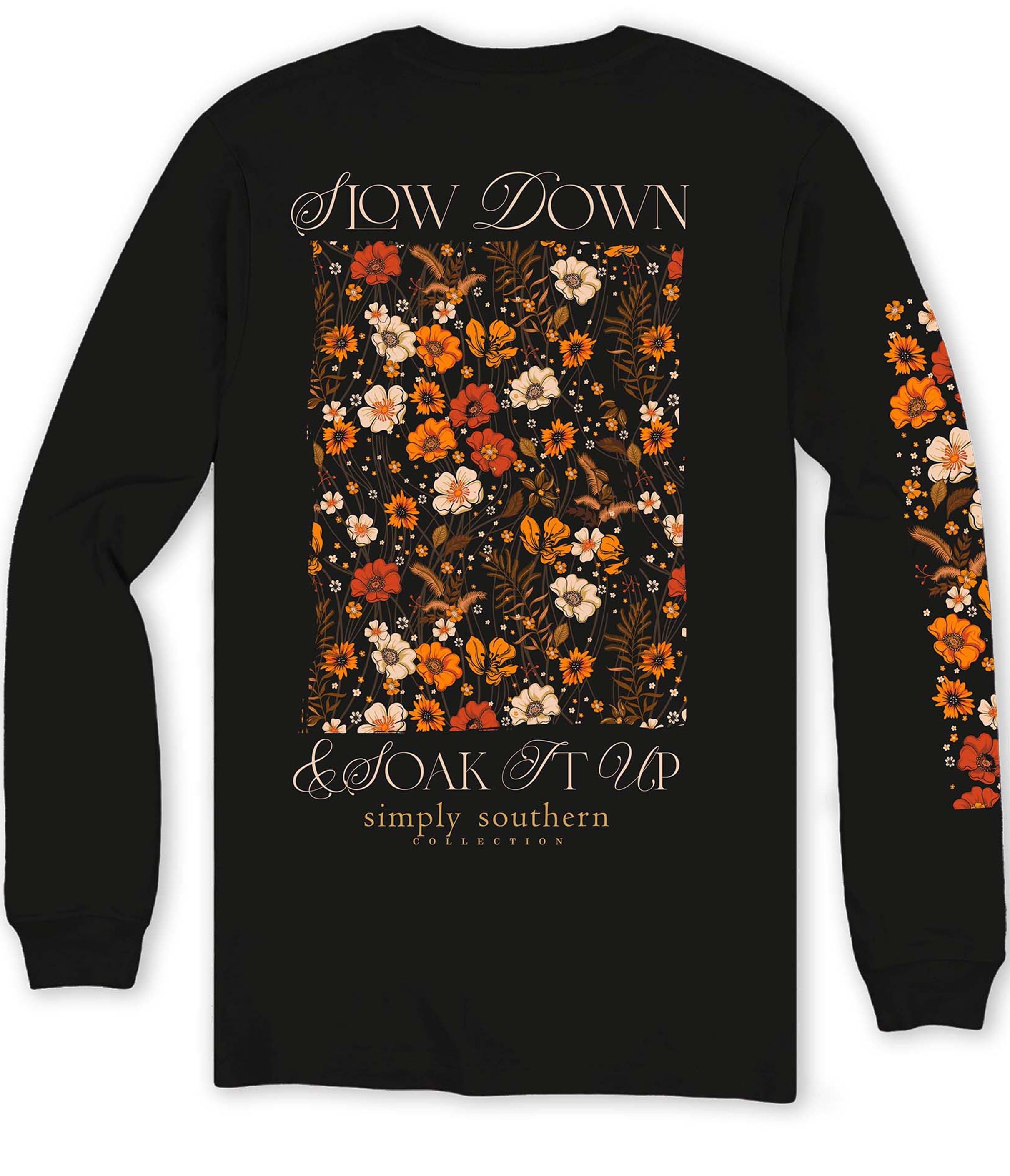 Simply Southern Slow Down Flowers - Adult & Kids T-Shirts, Sweatshirts & Hoodies apparel design preview 1