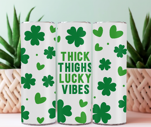 Thick Thighs Lucky Vibes 20 oz Skinny Tumbler Cup - Adult & Kids T-Shirts, Sweatshirts & Hoodies apparel design preview 1