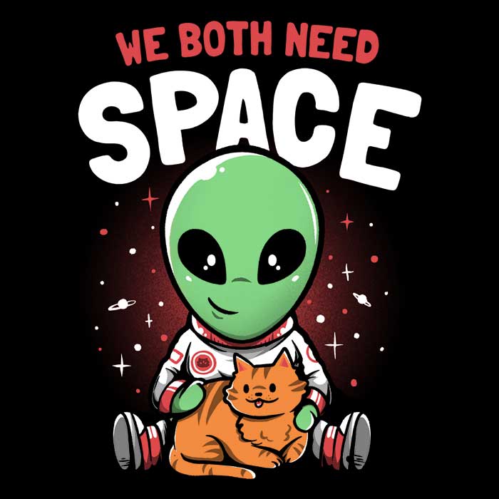 We Both Need Space Men's Apparel - Adult & Kids T-Shirts, Sweatshirts & Hoodies apparel design preview 2