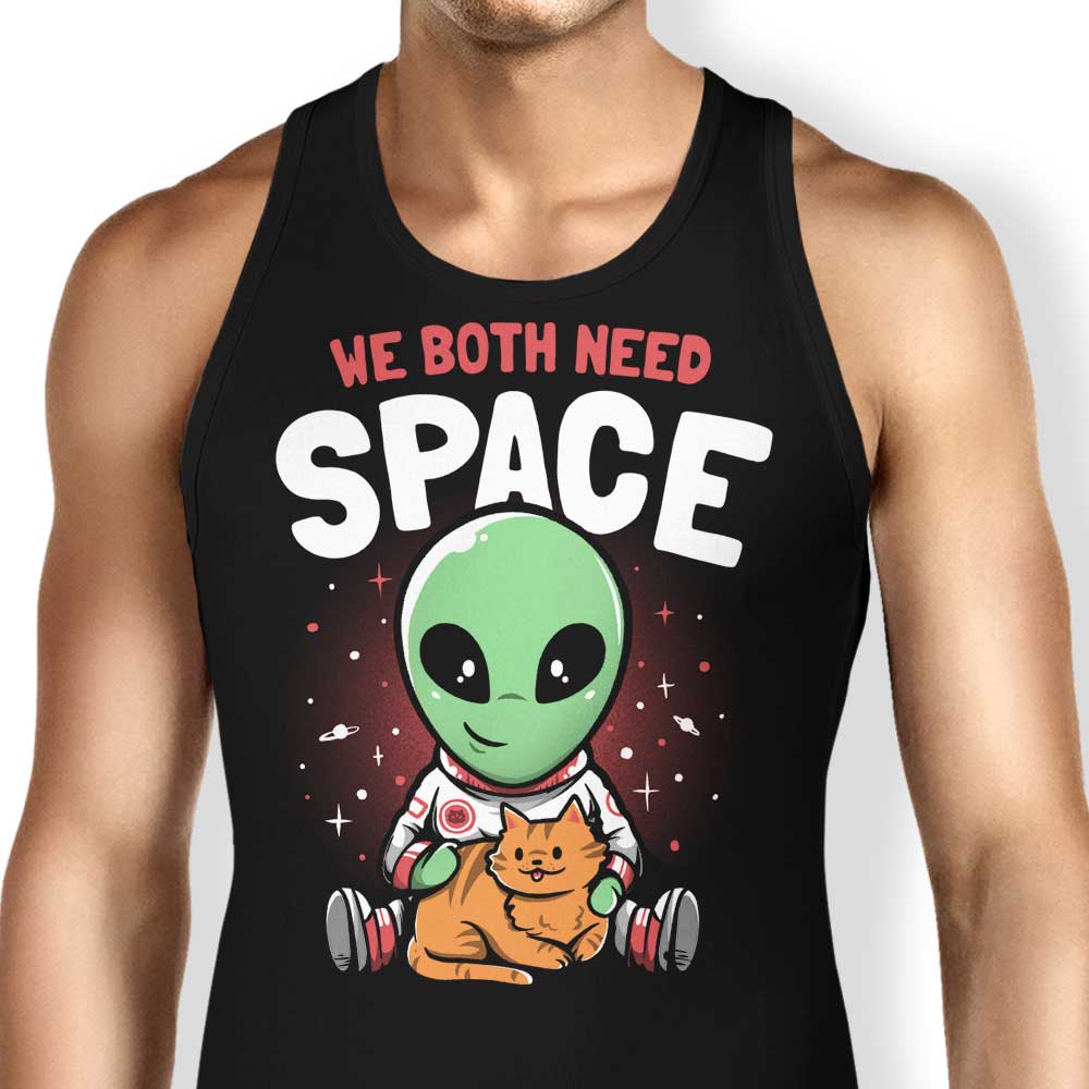 We Both Need Space Tank Top - Adult & Kids T-Shirts, Sweatshirts & Hoodies apparel design preview 1