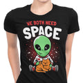 We Both Need Space Women's Apparel - Adult & Kids T-Shirts, Sweatshirts & Hoodies apparel design preview 1