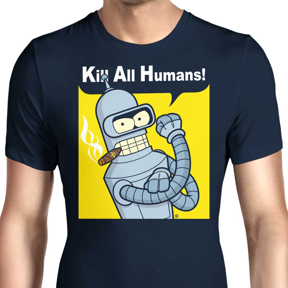 We Can Kill All Humans Men's Apparel - Adult & Kids T-Shirts, Sweatshirts & Hoodies apparel design preview 1