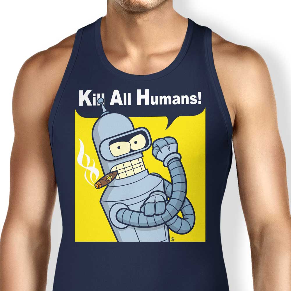 We Can Kill All Humans Tank Top - Adult & Kids T-Shirts, Sweatshirts & Hoodies apparel design preview 1