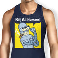 We Can Kill All Humans Tank Top - Adult & Kids T-Shirts, Sweatshirts & Hoodies apparel design preview 1