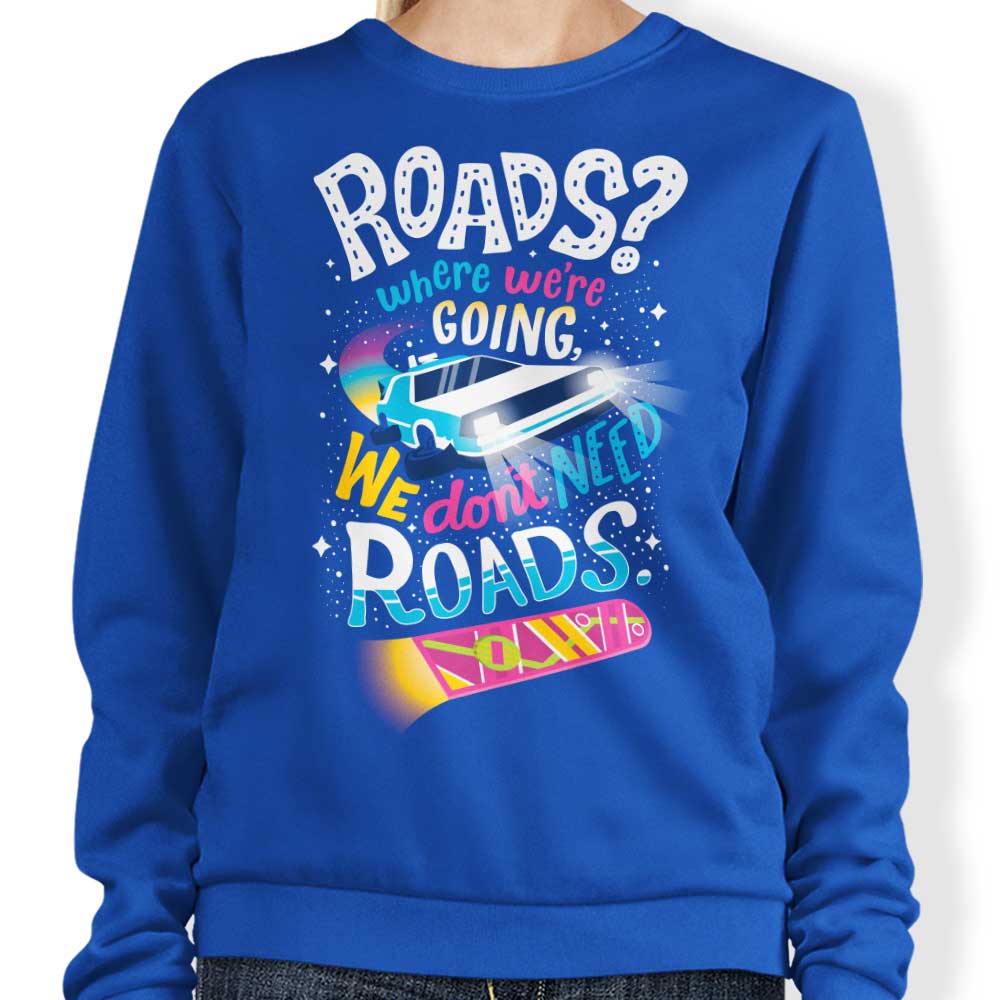 We Do Not Need Roads - Adult & Kids T-Shirts, Sweatshirts & Hoodies apparel design preview 1