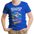 We Do Not Need Roads Youth Apparel - Adult & Kids T-Shirts, Sweatshirts & Hoodies apparel design preview 1