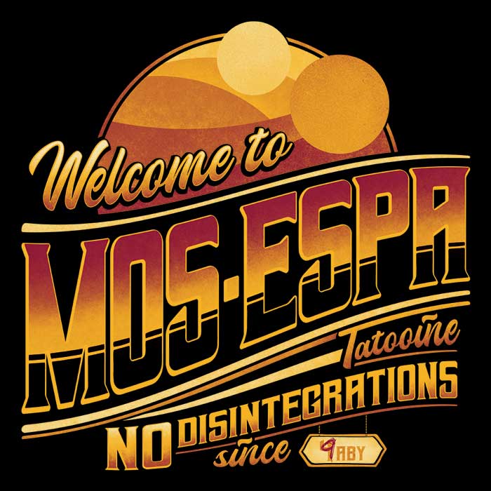 Welcome to Mos Espa Men's Apparel - Adult & Kids T-Shirts, Sweatshirts & Hoodies apparel design preview 2