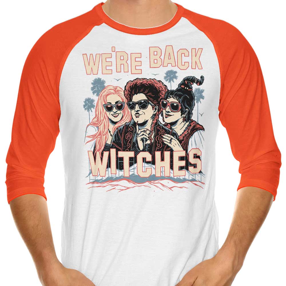 We're Back, Witches 3/4 Sleeve Raglan - Adult & Kids T-Shirts, Sweatshirts & Hoodies apparel design preview 1