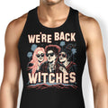 We're Back, Witches Tank Top - Adult & Kids T-Shirts, Sweatshirts & Hoodies apparel design preview 1