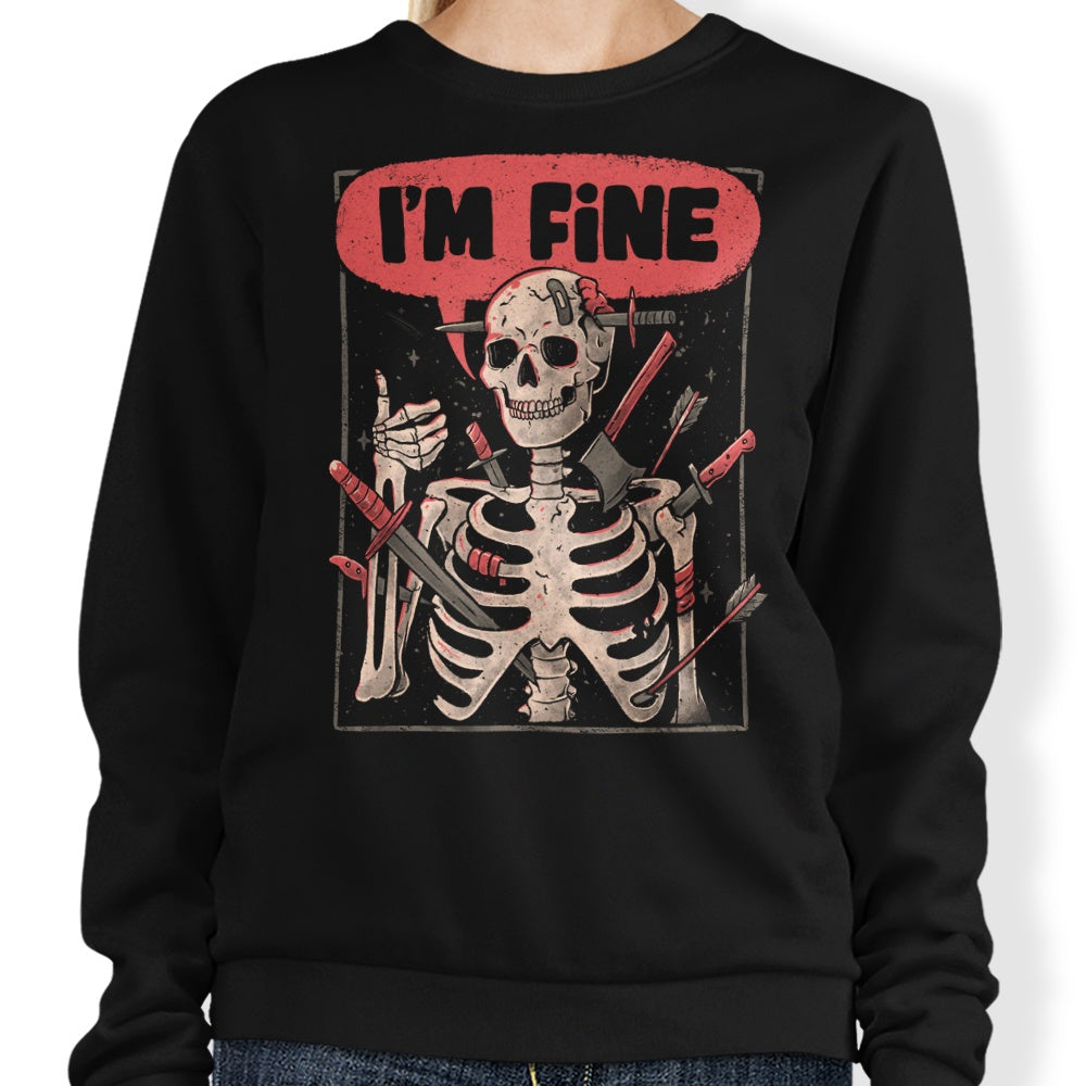 We're Fine - Adult & Kids T-Shirts, Sweatshirts & Hoodies apparel design preview 1