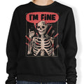 We're Fine - Adult & Kids T-Shirts, Sweatshirts & Hoodies apparel design preview 1