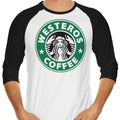 Westeros Coffee 3/4 Sleeve Raglan - Adult & Kids T-Shirts, Sweatshirts & Hoodies apparel design preview 1