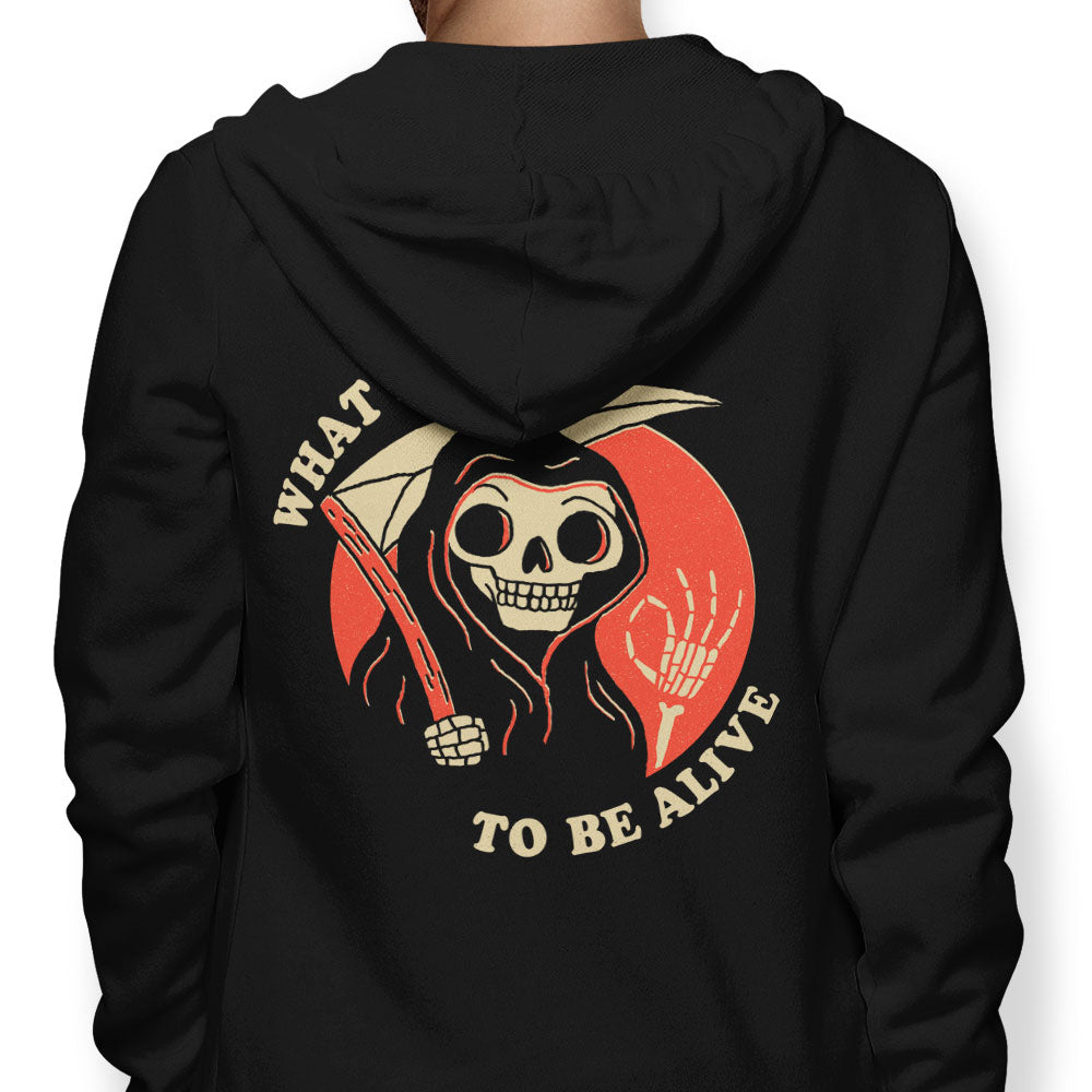 What a Time to Be Alive - Adult & Kids T-Shirts, Sweatshirts & Hoodies apparel design preview 1