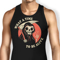 What a Time to Be Alive Tank Top - Adult & Kids T-Shirts, Sweatshirts & Hoodies apparel design preview 1