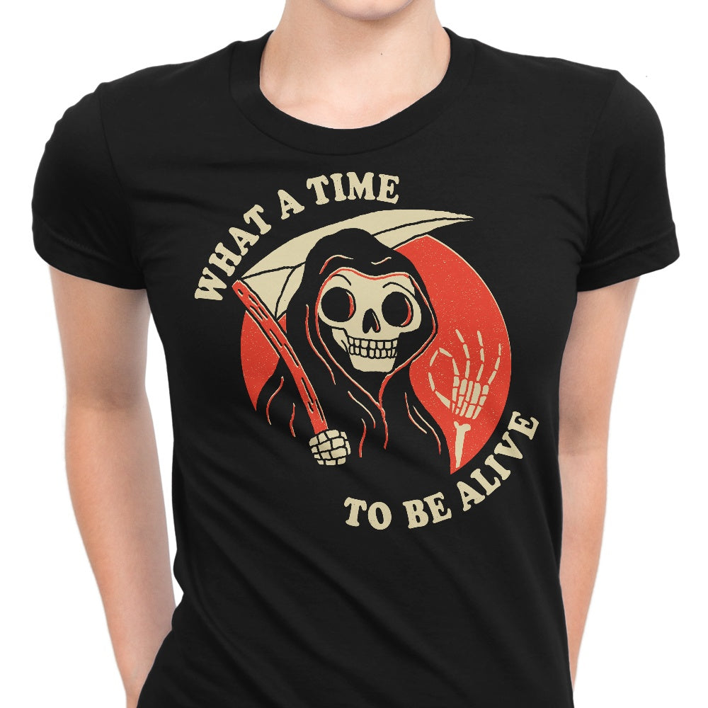 What a Time to Be Alive Women's Apparel - Adult & Kids T-Shirts, Sweatshirts & Hoodies apparel design preview 1