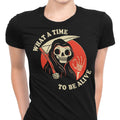 What a Time to Be Alive Women's Apparel - Adult & Kids T-Shirts, Sweatshirts & Hoodies apparel design preview 1