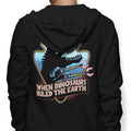 When Dinosaurs Ruled the Earth - Adult & Kids T-Shirts, Sweatshirts & Hoodies apparel design preview 1