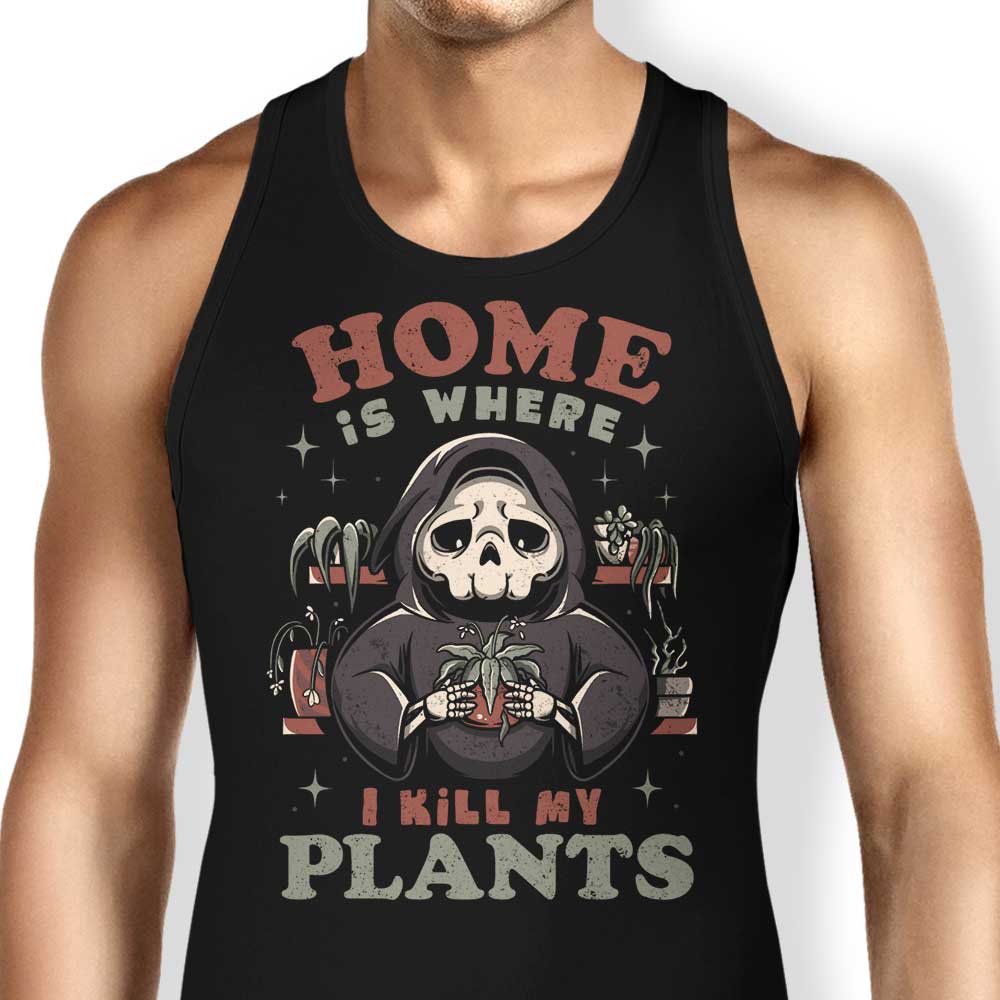 Where I Kill My Plants Tank Top - Adult & Kids T-Shirts, Sweatshirts & Hoodies apparel design preview 1