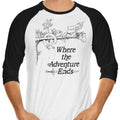 Where the Adventure Ends 3/4 Sleeve Raglan - Adult & Kids T-Shirts, Sweatshirts & Hoodies apparel design preview 1