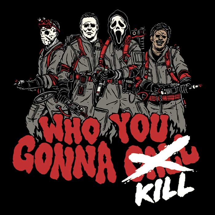 Who You Gonna Kill? Men's Apparel - Adult & Kids T-Shirts, Sweatshirts & Hoodies apparel design preview 2