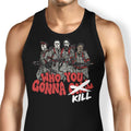 Who You Gonna Kill? Tank Top - Adult & Kids T-Shirts, Sweatshirts & Hoodies apparel design preview 1