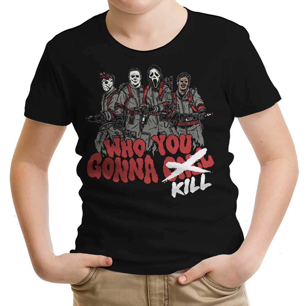 Who You Gonna Kill? Youth Apparel - Adult & Kids T-Shirts, Sweatshirts & Hoodies apparel design preview 1