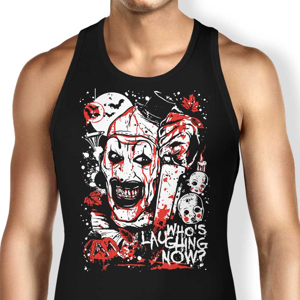 Who's Laughing Now Tank Top - Adult & Kids T-Shirts, Sweatshirts & Hoodies apparel design preview 1
