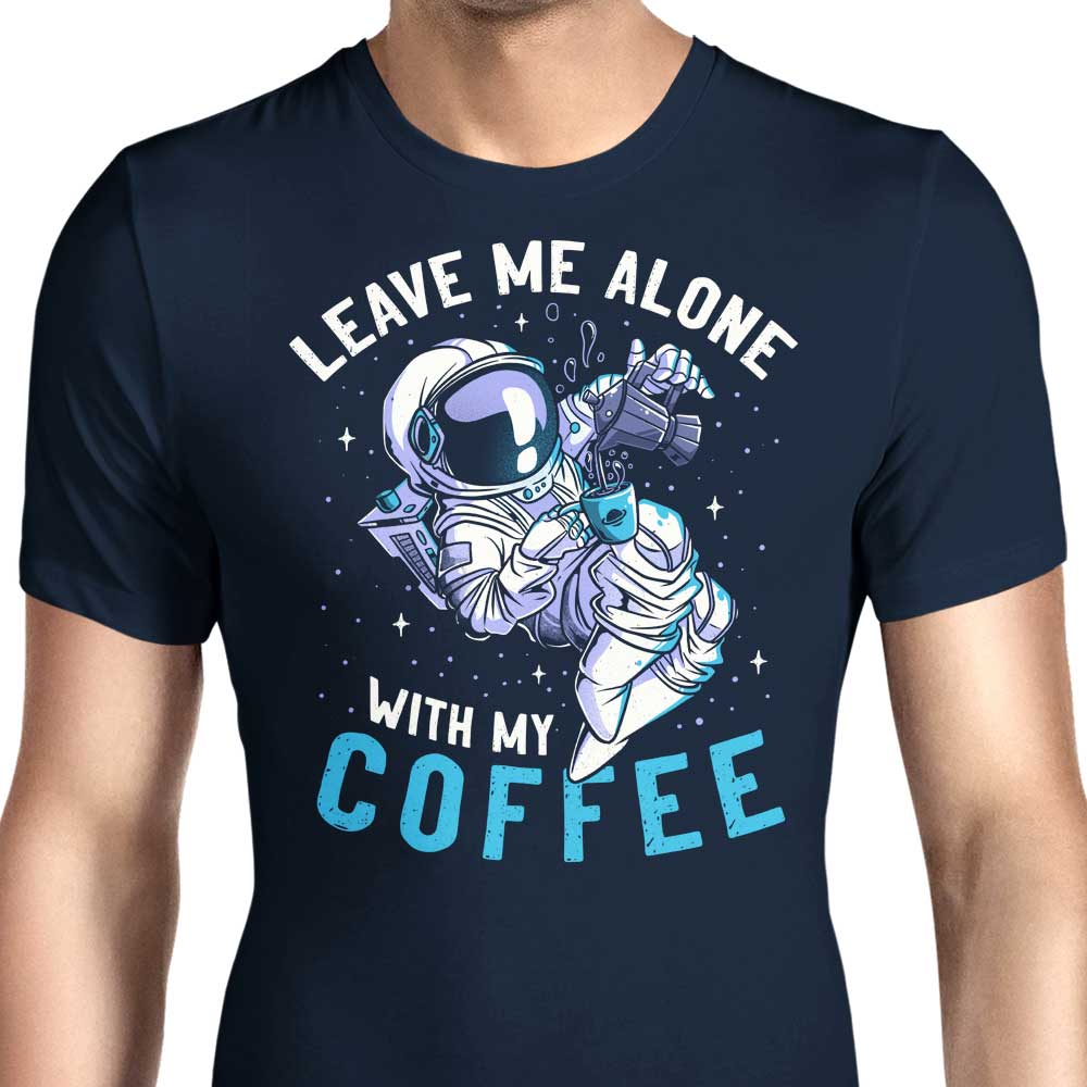 With My Coffee Men's Apparel - Adult & Kids T-Shirts, Sweatshirts & Hoodies apparel design preview 1
