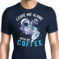 With My Coffee Men's Apparel - Adult & Kids T-Shirts, Sweatshirts & Hoodies apparel design preview 1