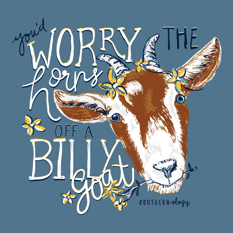 Southernology Worry the Horns off a Billy Goat - Adult & Kids T-Shirts, Sweatshirts & Hoodies apparel design preview 2