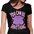 You Can Be Anything Women's V-Neck - Adult & Kids T-Shirts, Sweatshirts & Hoodies apparel design preview 1