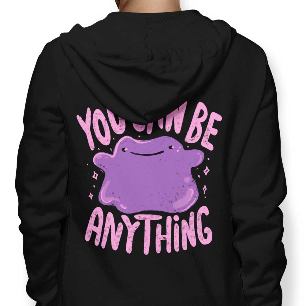 You Can Be Anything - Adult & Kids T-Shirts, Sweatshirts & Hoodies apparel design preview 1