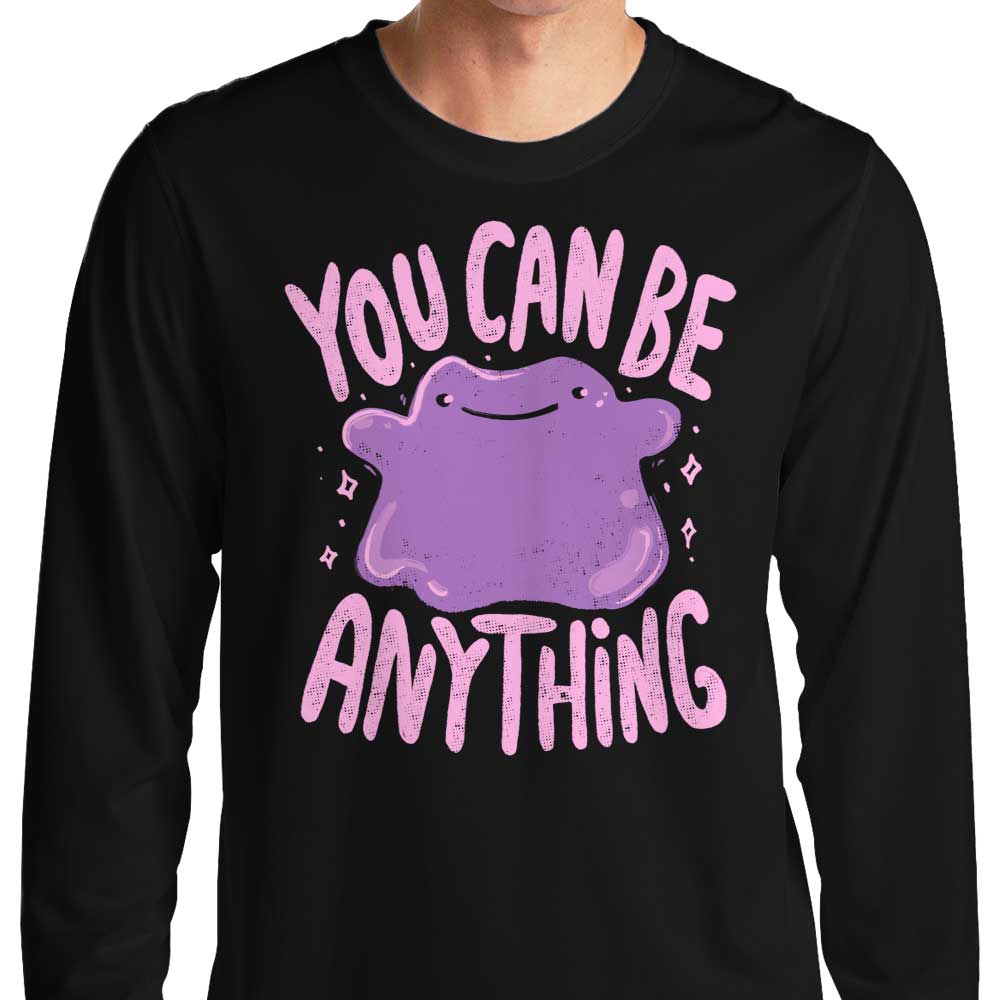 You Can Be Anything - Adult & Kids T-Shirts, Sweatshirts & Hoodies apparel design preview 1