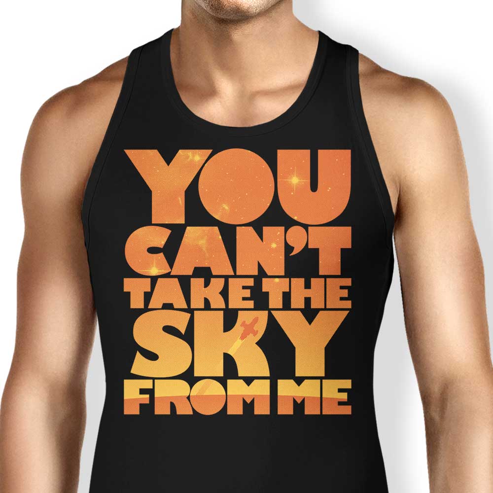 You Can't Take the Sky Tank Top - Adult & Kids T-Shirts, Sweatshirts & Hoodies apparel design preview 1