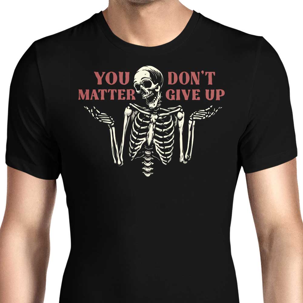 You Matter Men's Apparel - Adult & Kids T-Shirts, Sweatshirts & Hoodies apparel design preview 1