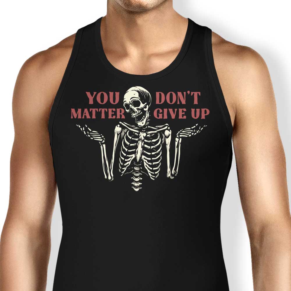 You Matter Tank Top - Adult & Kids T-Shirts, Sweatshirts & Hoodies apparel design preview 1