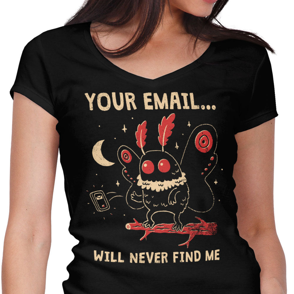 Your Email Will Never Find Me Women's V-Neck - Adult & Kids T-Shirts, Sweatshirts & Hoodies apparel design preview 1
