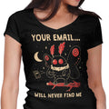 Your Email Will Never Find Me Women's V-Neck - Adult & Kids T-Shirts, Sweatshirts & Hoodies apparel design preview 1