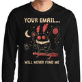 Your Email Will Never Find Me - Adult & Kids T-Shirts, Sweatshirts & Hoodies apparel design preview 1