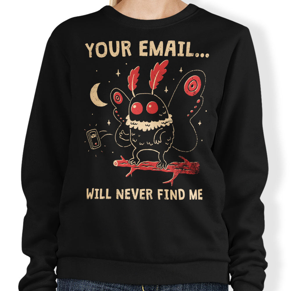 Your Email Will Never Find Me - Adult & Kids T-Shirts, Sweatshirts & Hoodies apparel design preview 1