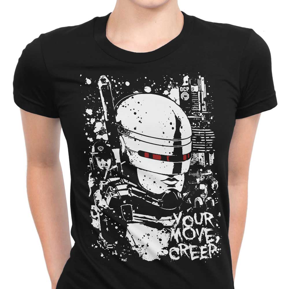 Your Move Creep Women's Apparel - Adult & Kids T-Shirts, Sweatshirts & Hoodies apparel design preview 1