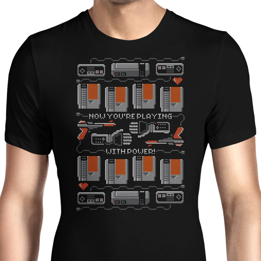 You're Playing with Power Men's Apparel - Adult & Kids T-Shirts, Sweatshirts & Hoodies apparel design preview 1