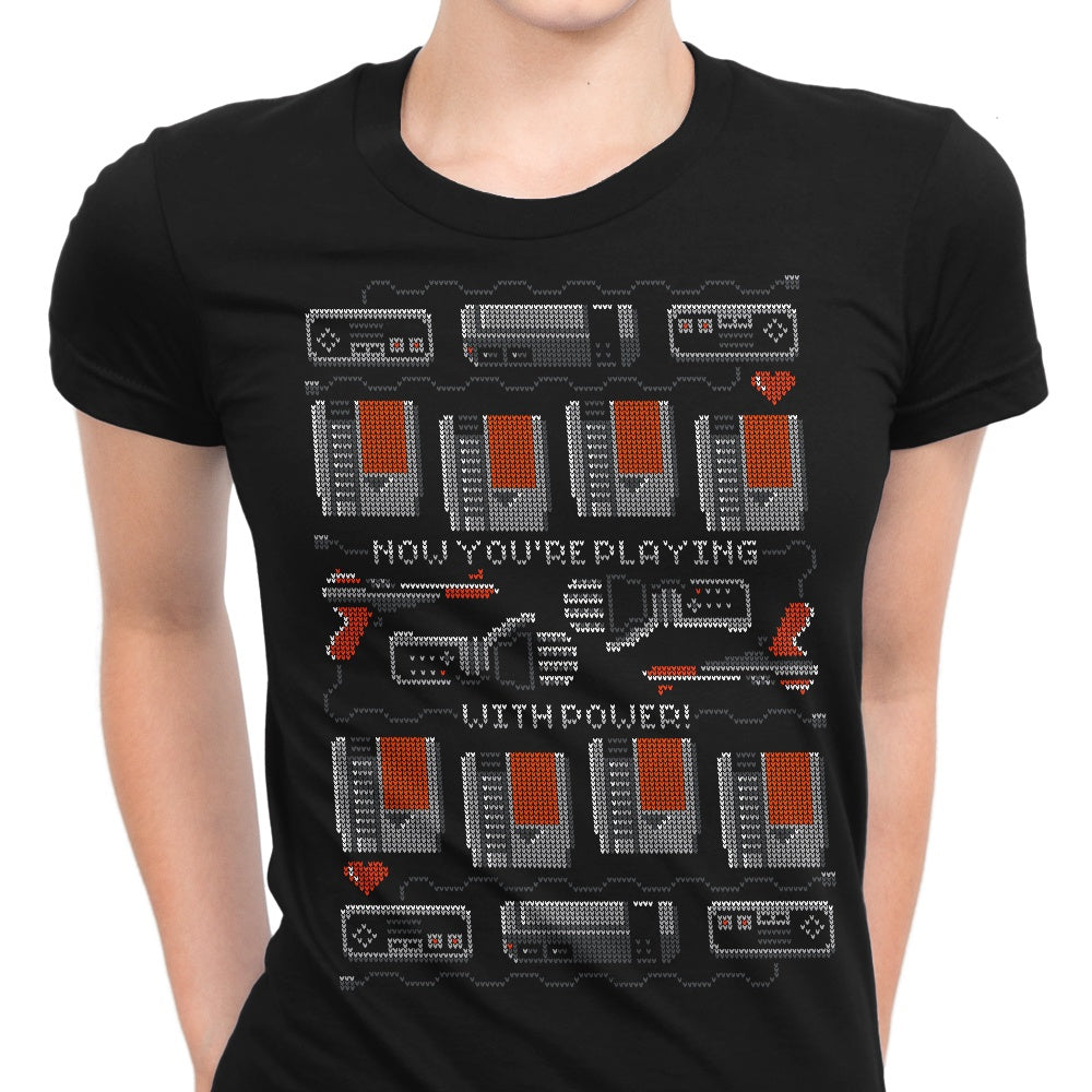 You're Playing with Power Women's Apparel - Adult & Kids T-Shirts, Sweatshirts & Hoodies apparel design preview 1